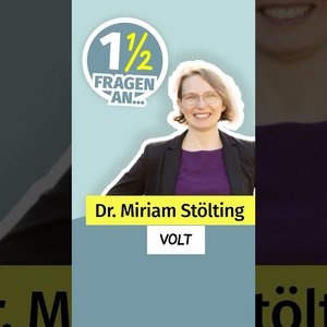 Dr. Miriam Stölting, Kandidaten für Volt: Warum sollen Familien ihre Partei wählen?