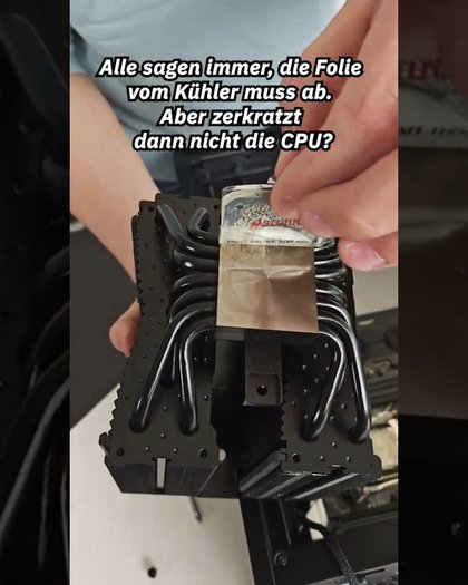 Muss&#x20;man&#x20;die&#x20;Folie&#x20;vom&#x20;CPU-K&#x00FC;hler&#x20;wirklich&#x20;ab&#x20;machen&#x3F;