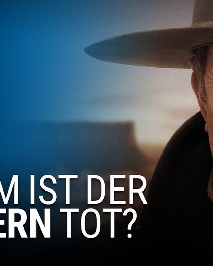Warum ist der Western im Kino tot?